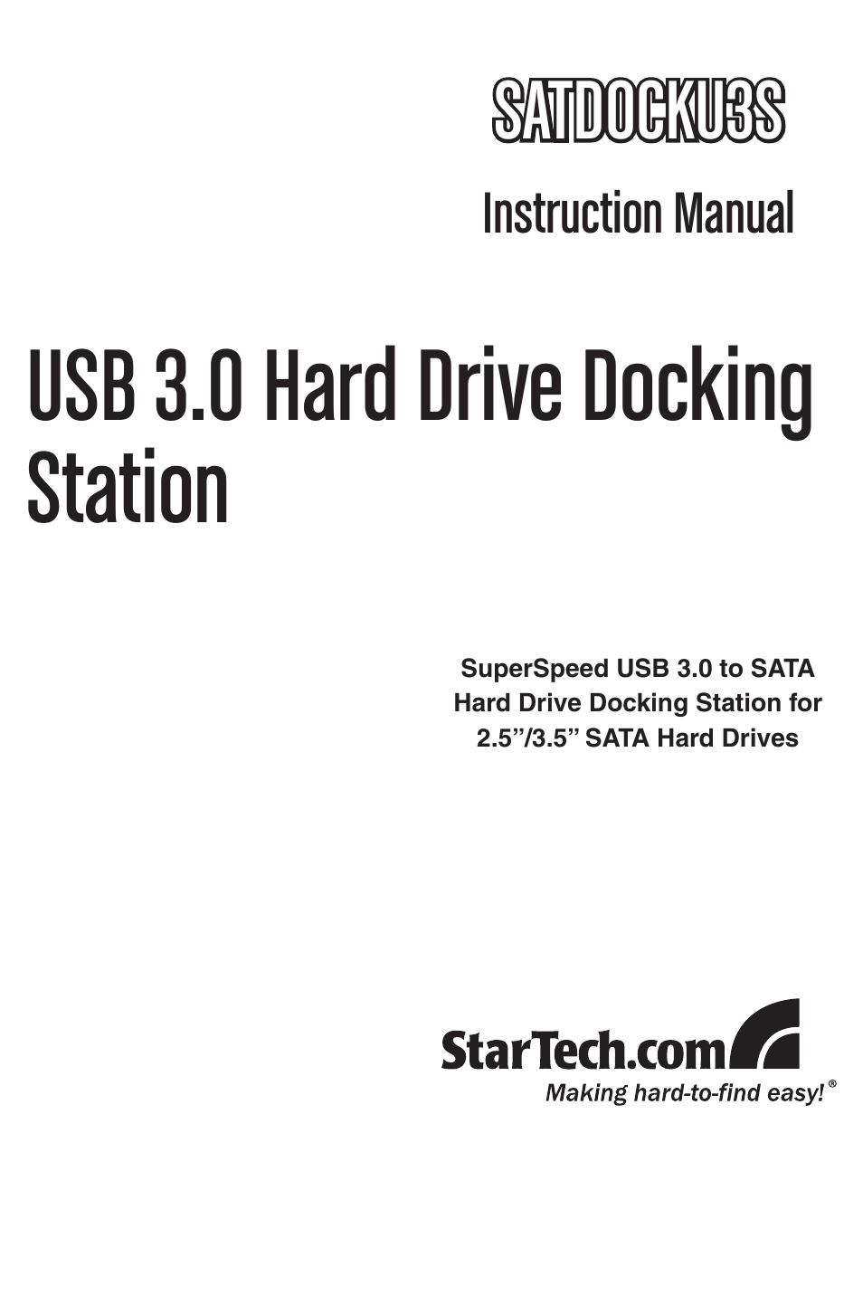 StarTech.com USB 3.0 to SATA Hard Drive Docking Station for 2.5"/3.5" HDD (Black) User Manual | 11 pages