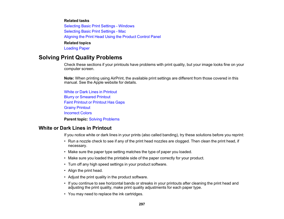 Solving print quality problems, White or dark lines in printout | Epson Expression Premium XP-6100 All-in-One Printer User Manual | Page 297 / 334