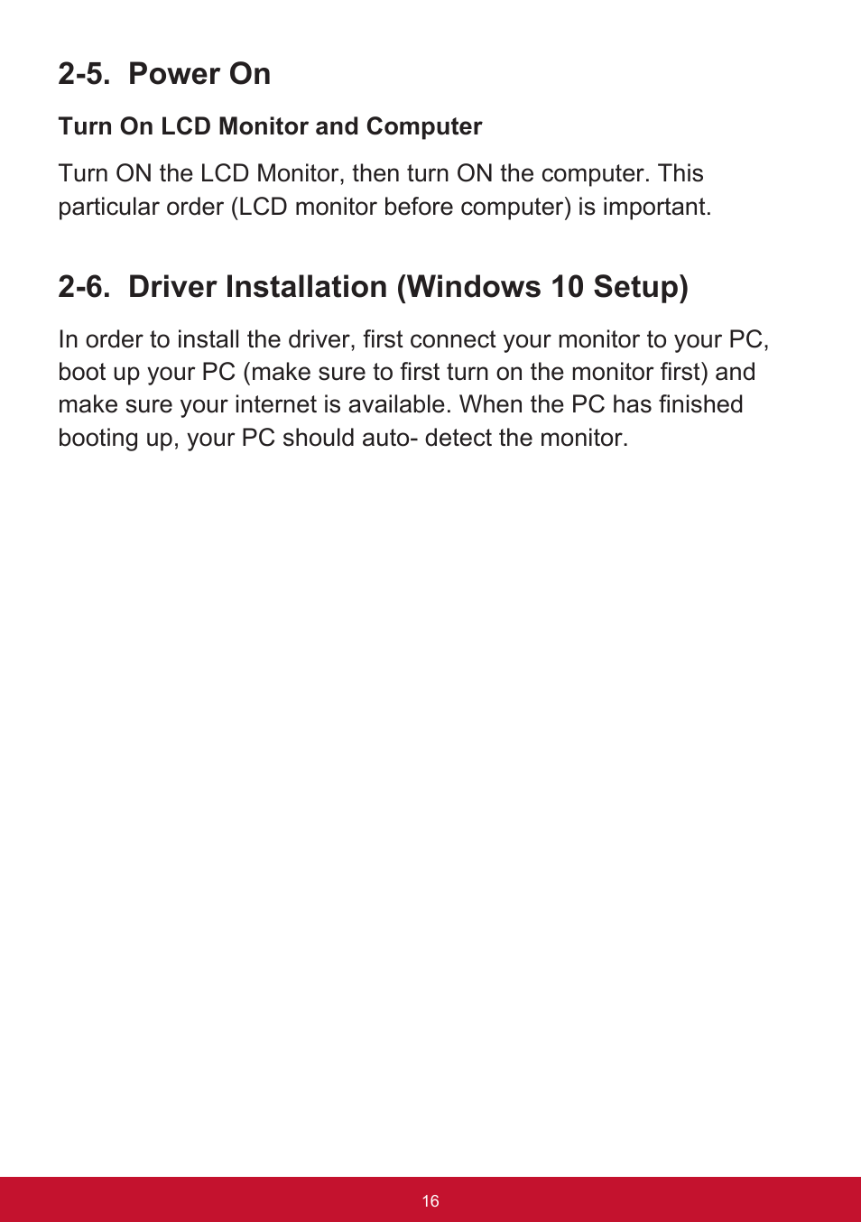 5. power on, 6. driver installation (windows 10 setup) | VIEWSONIC XG2560 25" 16:9 LCD Gaming Monitor User Manual | Page 20 / 65
