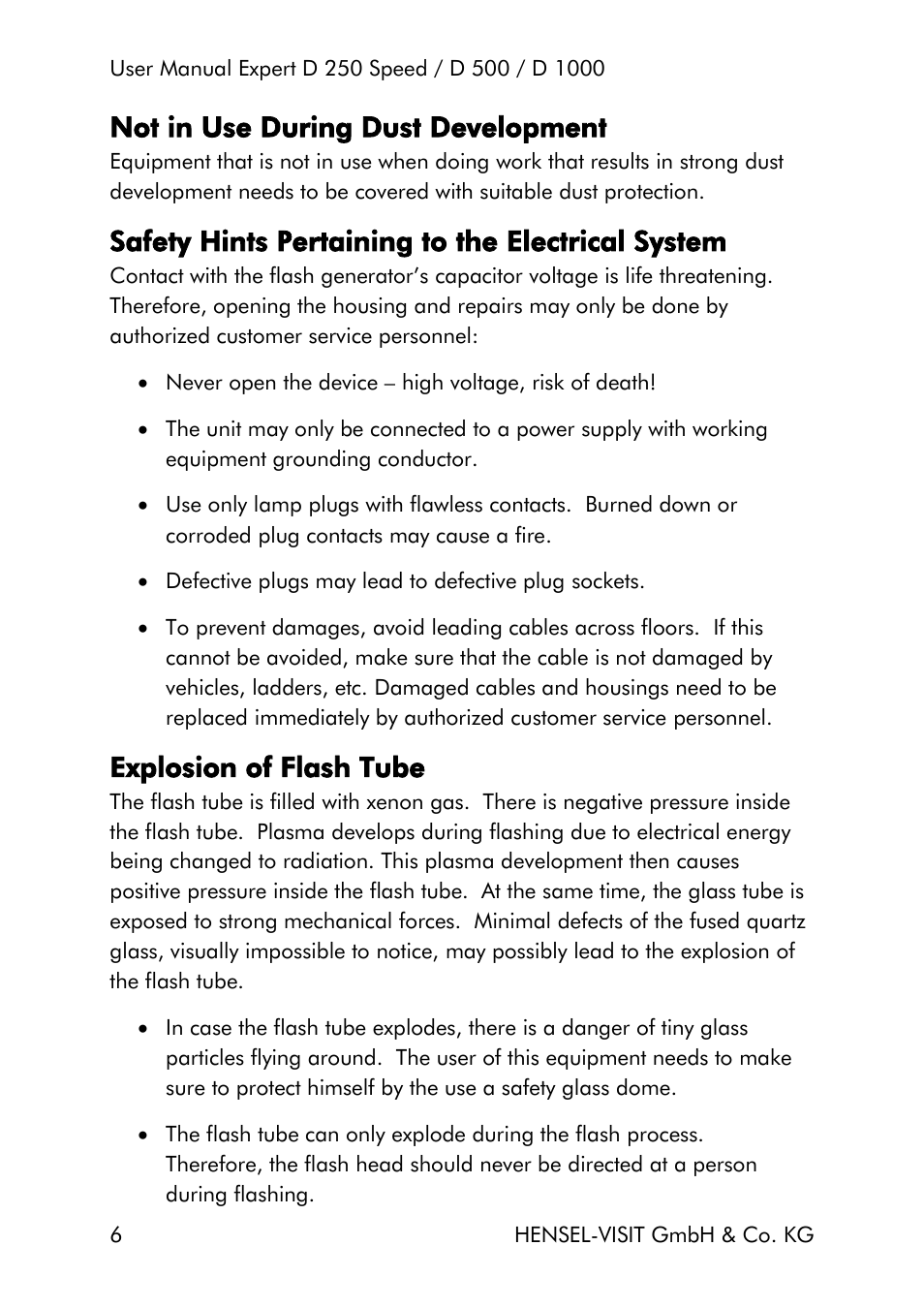 Not in use during dust development, Safety hints pertaining to the electrical system, Explosion of flash tube | Hensel Expert D 250 SPEED Monolight User Manual | Page 6 / 96