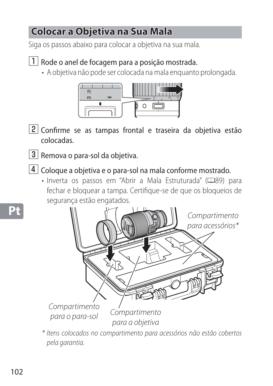 Colocar a objetiva na sua mala | Nikon NIKKOR Z 58mm f/0.95 S Noct Lens (Refurbished by USA) User Manual | Page 102 / 213