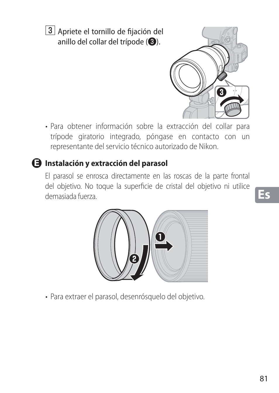 E instalación y extracción del parasol | Nikon NIKKOR Z 58mm f/0.95 S Noct Lens (Refurbished by USA) User Manual | Page 81 / 213