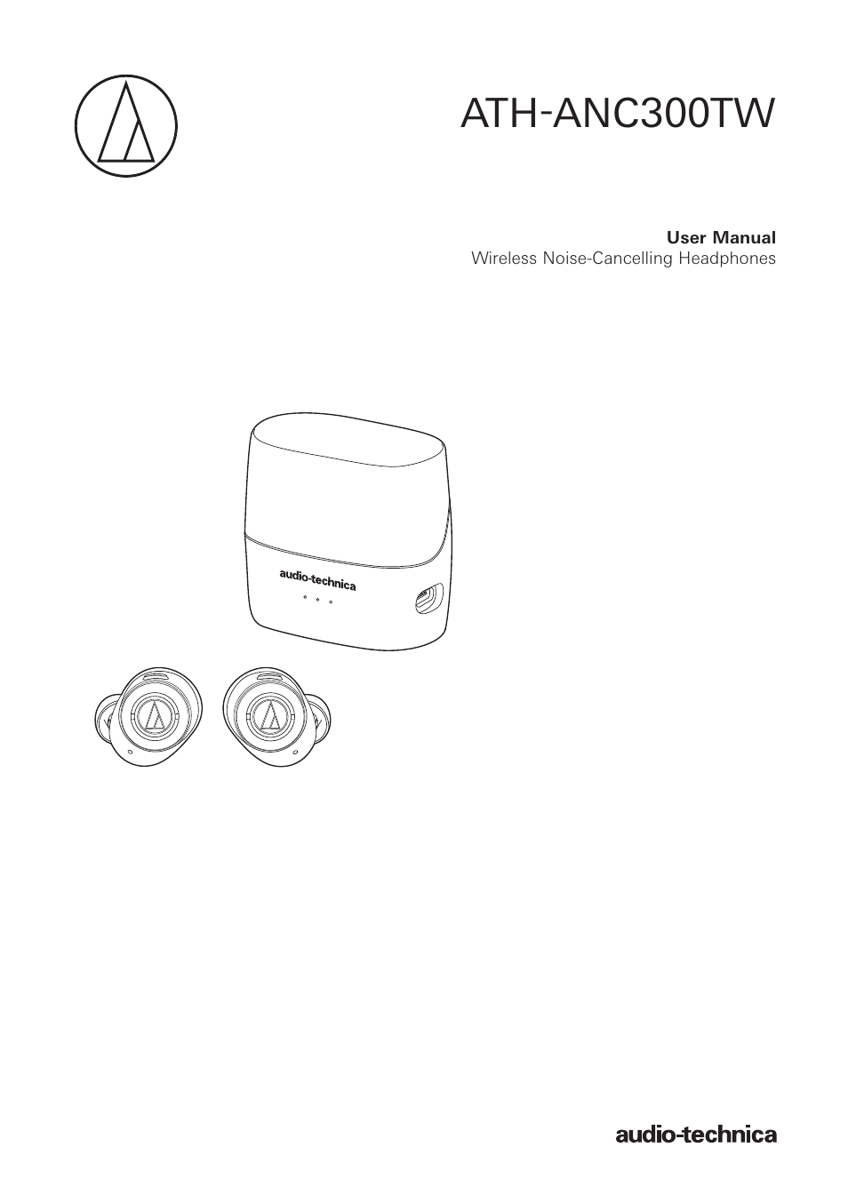 Audio-Technica ATH-ANC300TW QuietPoint Noise-Canceling True Wireless In-Ear Headphones User Manual | 23 pages