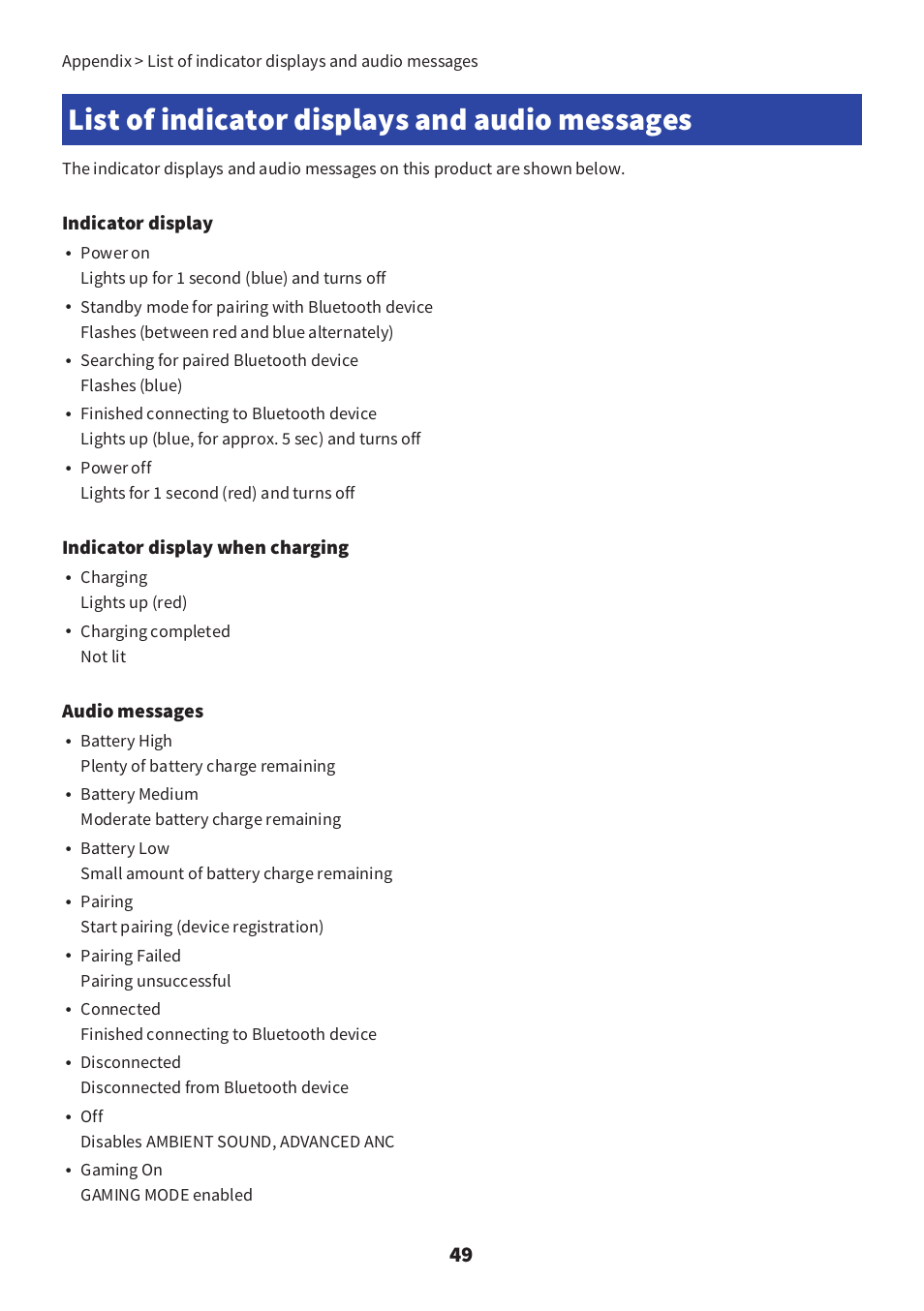 List of indicator displays and audio messages, Indicator display, Indicator display when charging | Audio messages, Power off lights for 1 second (red) and turns off, Charging lights up (red), Charging completed not lit, Battery high plenty of battery charge remaining, Battery medium moderate battery charge remaining, Pairing start pairing (device registration) | Yamaha YH-E700B Wireless Noise-Cancelling Over-Ear Bluetooth Headphones (Black) User Manual | Page 49 / 55