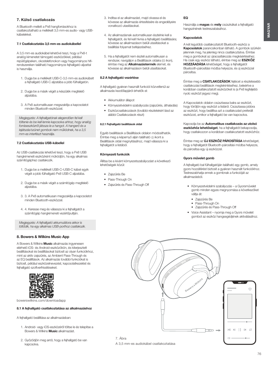 Külső csatlakozás, 1 csatlakoztatás 3,5 mm-es audiokábellel, 2 csatlakoztatás usb-kábellel | Bowers & wilkins music app, 1 a fejhallgató csatlakoztatása az alkalmazáshoz, 2 a fejhallgató vezérlése, 1 fejhallgató beállítások oldal | Bowers & Wilkins Px8 Noise-Canceling Wireless Over-Ear Headphones (Royal Burgundy) User Manual | Page 76 / 120