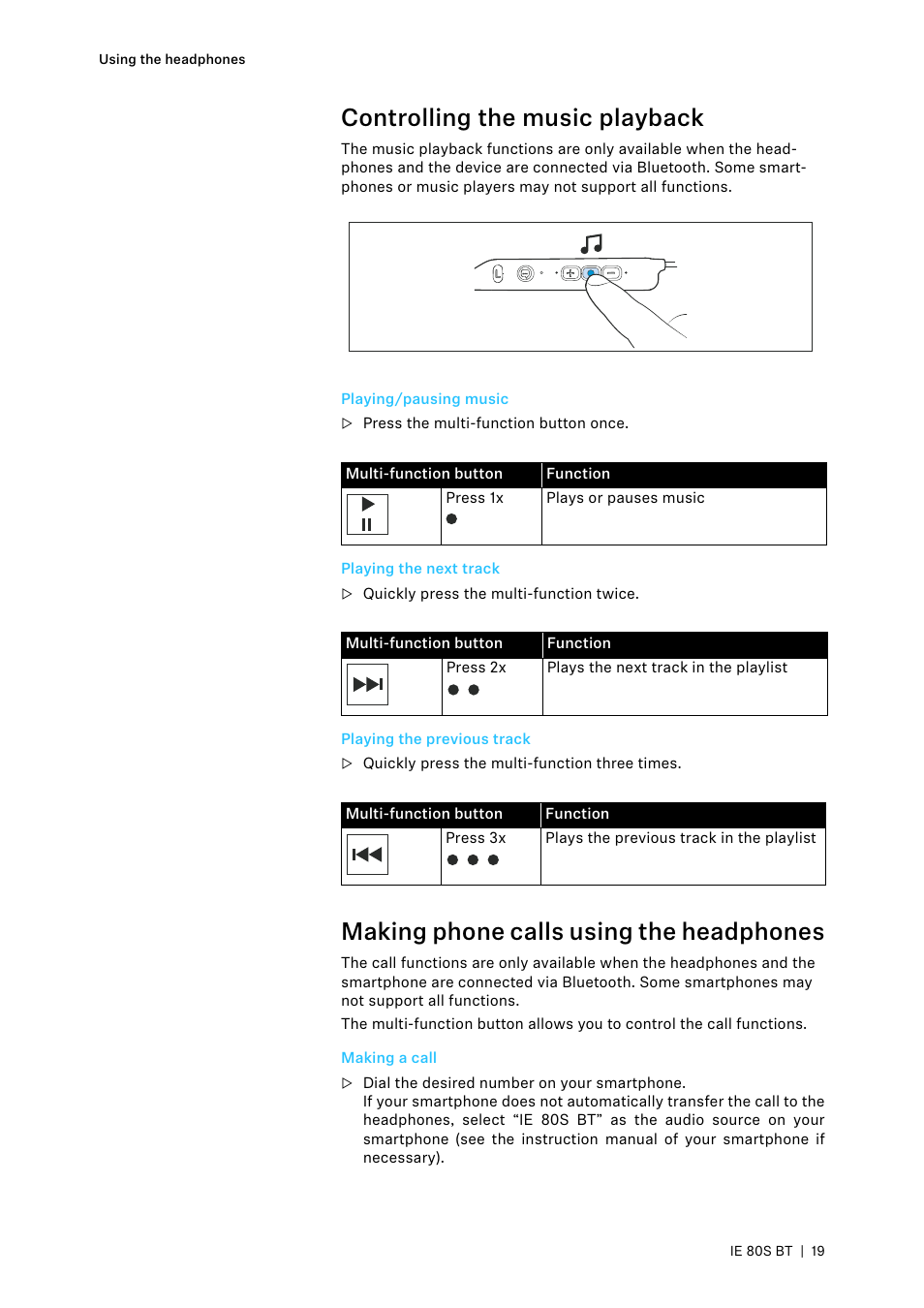 Controlling the music playback, Playing/pausing music, Playing the next track | Playing the previous track, Making phone calls using the headphones, Making a call | Sennheiser IE 80S BT Wireless Neckband In-Ear Headphones User Manual | Page 19 / 29