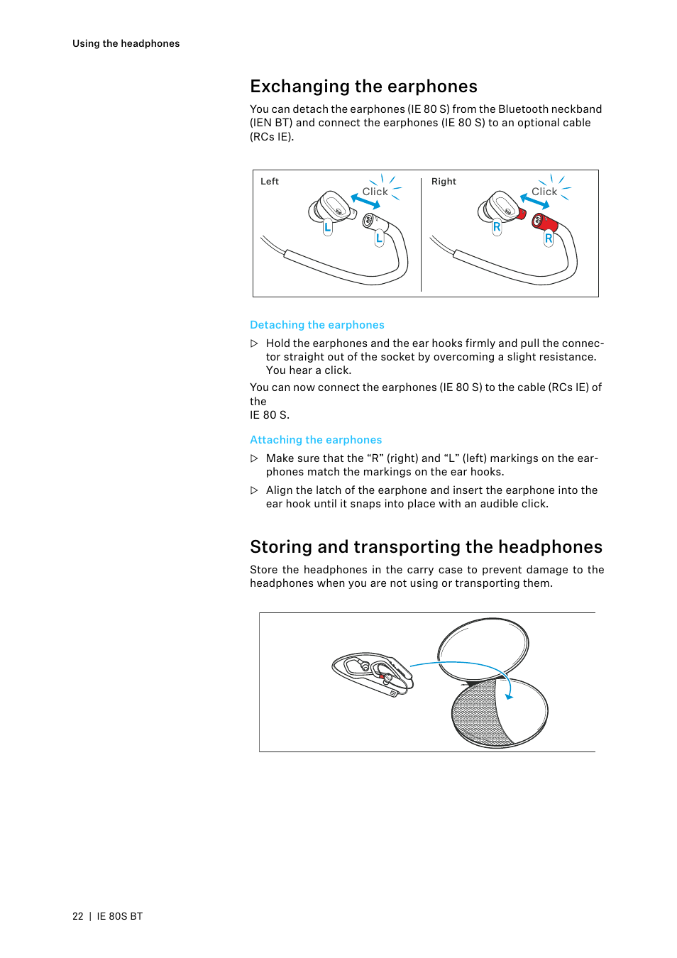 Exchanging the earphones, Detaching the earphones, Attaching the earphones | Storing and transporting the headphones | Sennheiser IE 80S BT Wireless Neckband In-Ear Headphones User Manual | Page 22 / 29