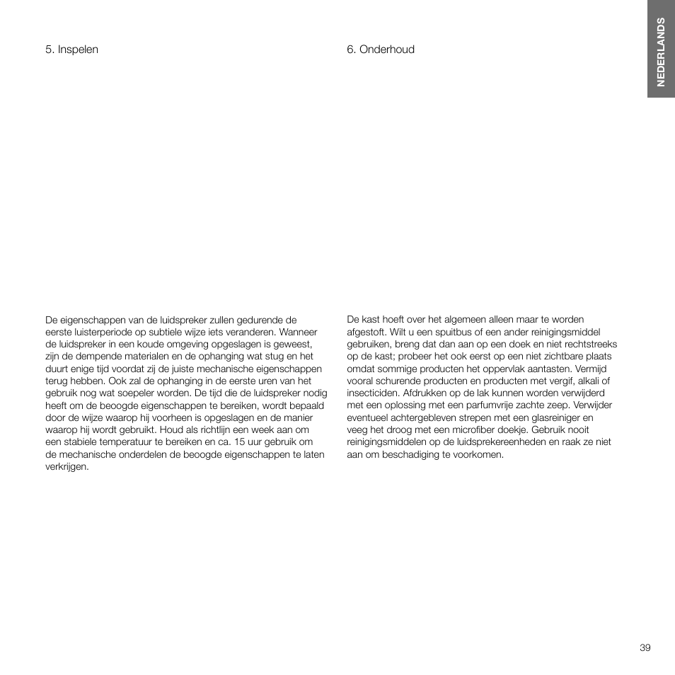 Inspelen, Onderhoud, Onderhoud 10 | Bowers & Wilkins 607 Anniversary Edition 2-Way Bookshelf Speakers (Matte White, Pair) User Manual | Page 39 / 90