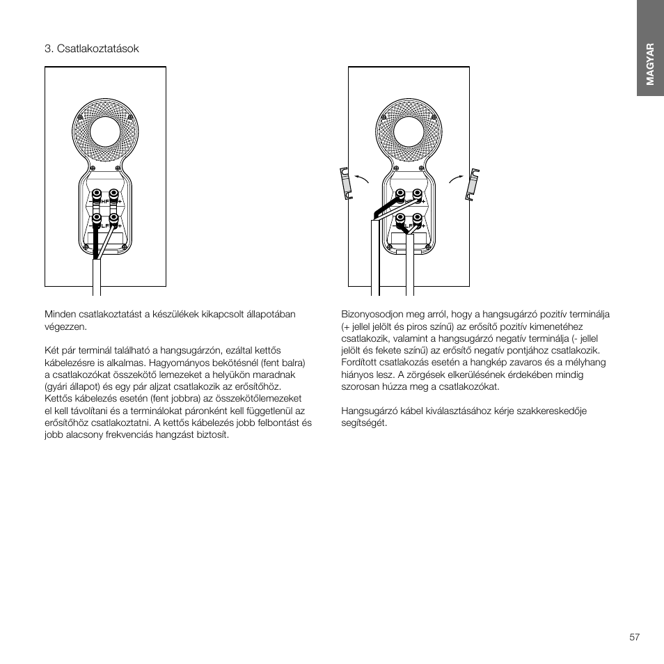 Csatlakoztatások | Bowers & Wilkins 607 Anniversary Edition 2-Way Bookshelf Speakers (Matte White, Pair) User Manual | Page 57 / 90