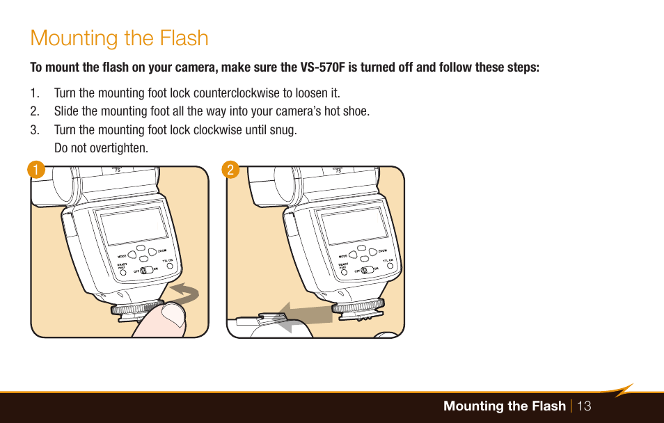 Mounting the flash, Mounting the flash | 13 | Bolt VS-570F Wireless TTL Flash for Cameras User Manual | Page 13 / 36