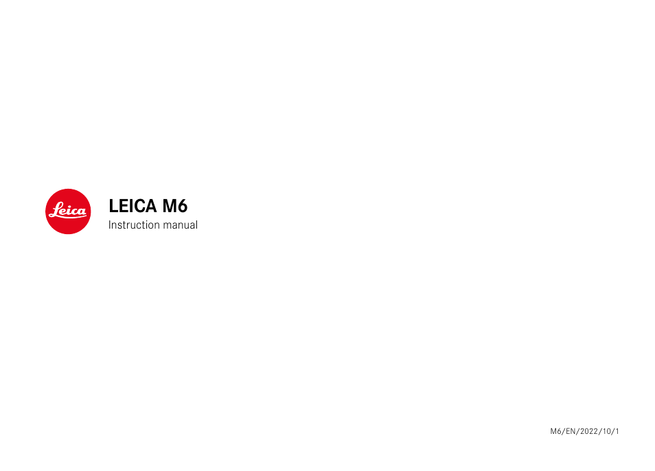 LEICA M6 Rangefinder Camera User Manual | 49 pages