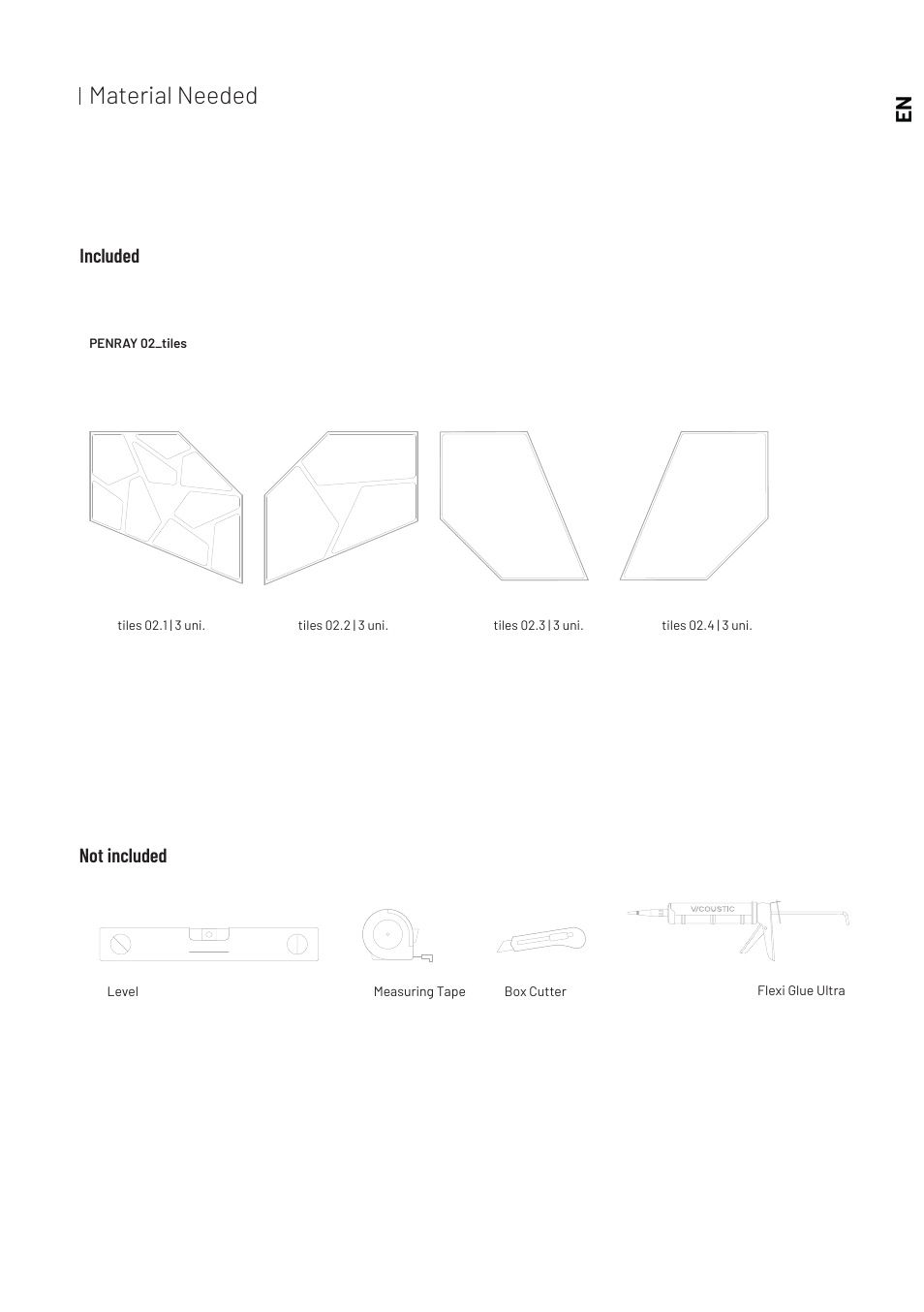 Material needed, Included, Not included | Vicoustic GEN_VMT PENRAY 02 Tiles Acoustic Panels (Moss Green,12-Pack) User Manual | Page 2 / 7