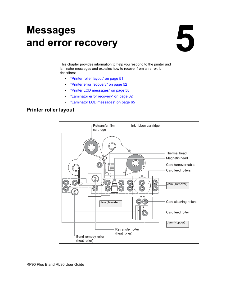 Messages and error recovery, Printer roller layout, Printer roller layout” on | Datacard Group RL90 User Manual | Page 57 / 89