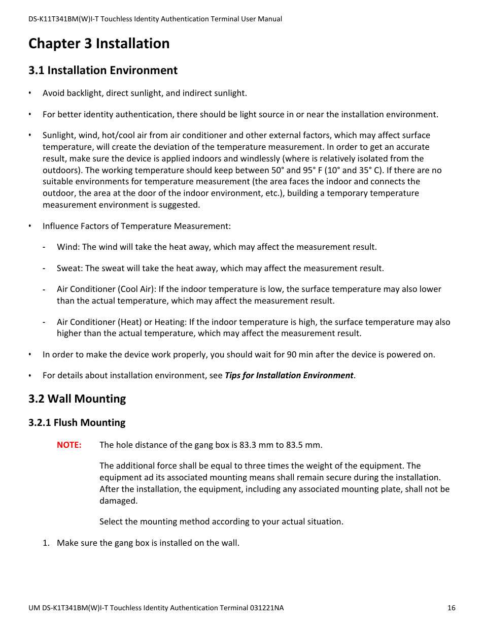 Chapter 3 installation, 1 installation environment, 2 wall mounting | 1 flush mounting | Hikvision DS-K1T341BMWI-T Touchless Identity Authentication Terminal User Manual | Page 16 / 141