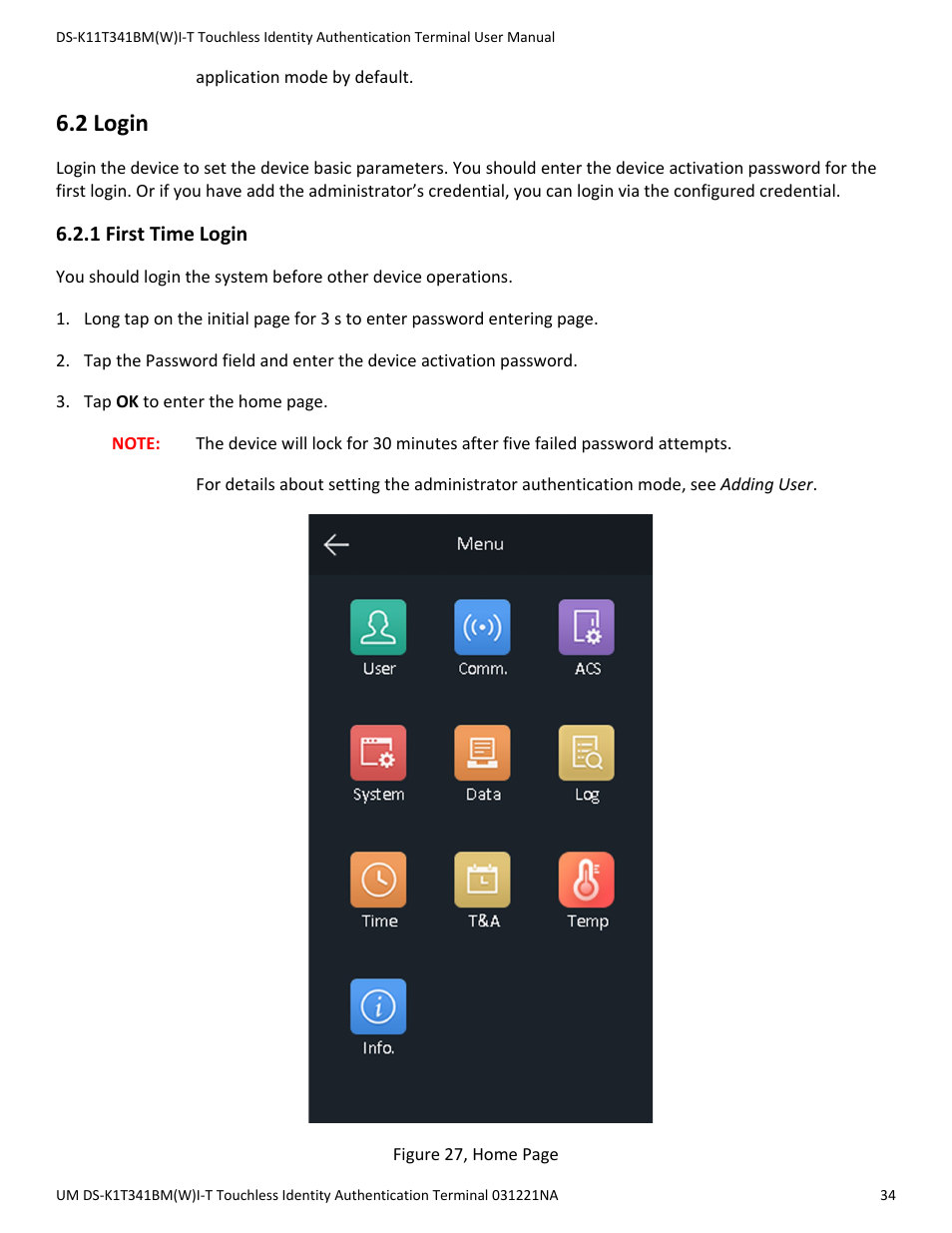 2 login, 1 first time login | Hikvision DS-K1T341BMWI-T Touchless Identity Authentication Terminal User Manual | Page 34 / 141