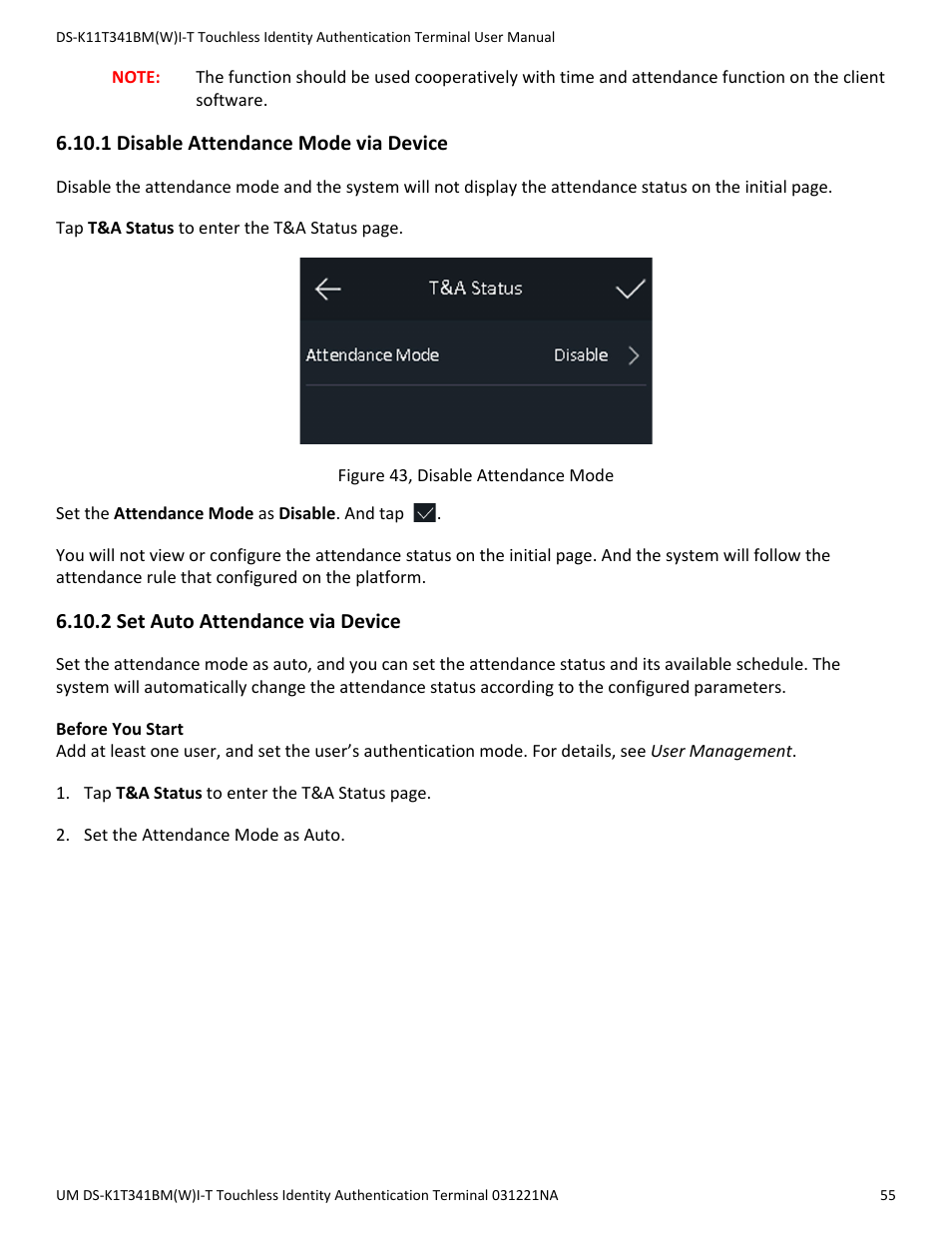 1 disable attendance mode via device, 2 set auto attendance via device | Hikvision DS-K1T341BMWI-T Touchless Identity Authentication Terminal User Manual | Page 55 / 141