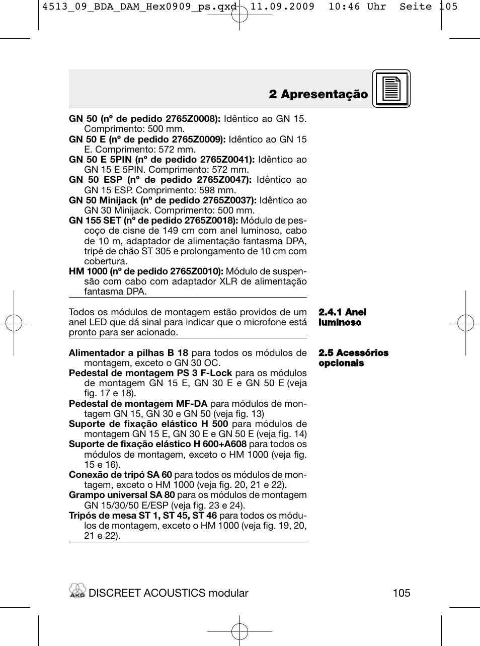 2 apresentação | Akg HM 1000 Ceiling Hanging Module for CK Series Microphone Capsules User Manual | Page 105 / 132