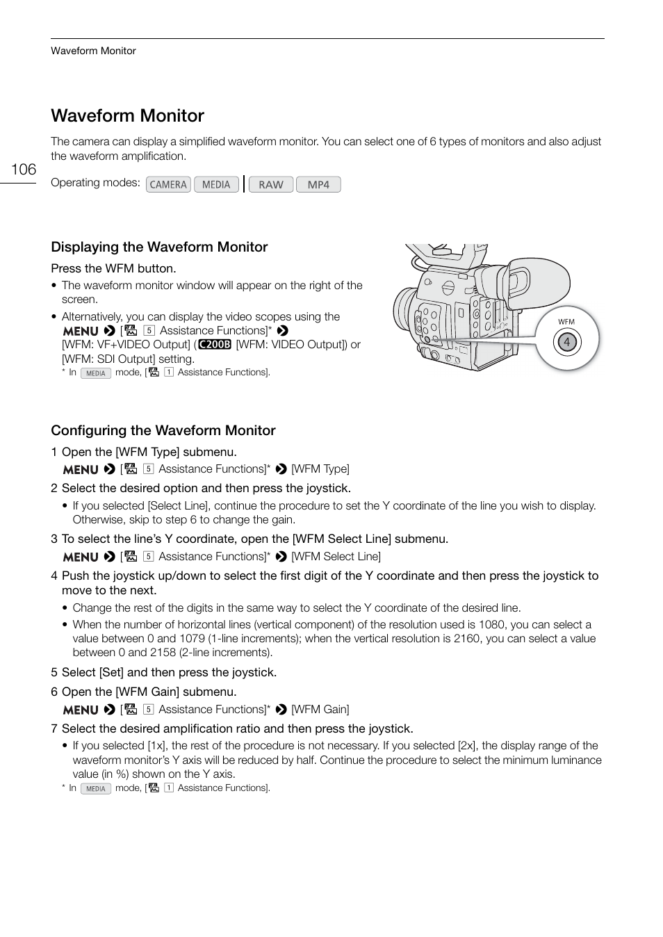 Waveform monitor, Displaying the waveform monitor, Configuring the waveform monitor | Waveform monitor 106, Displaying the waveform monitor 106, Configuring the waveform monitor 106 | Canon EOS C200 EF Cinema Camera and 24-105mm Lens Kit User Manual | Page 106 / 220