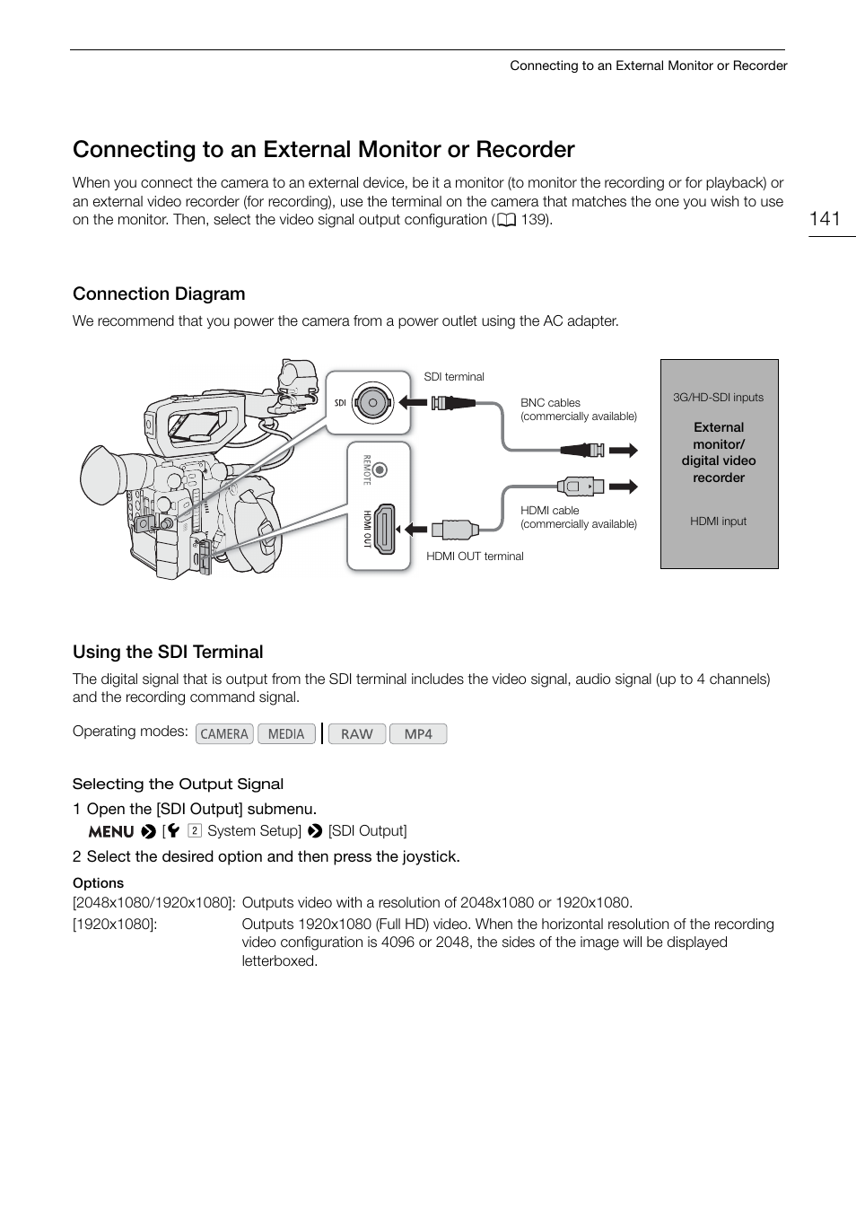 Connecting to an external monitor or recorder, Connection diagram, Using the sdi terminal | Connecting to an external monitor or, Recorder 141, Connection diagram 141 using the sdi terminal 141, 141), complete the necessary | Canon EOS C200 EF Cinema Camera and 24-105mm Lens Kit User Manual | Page 141 / 220