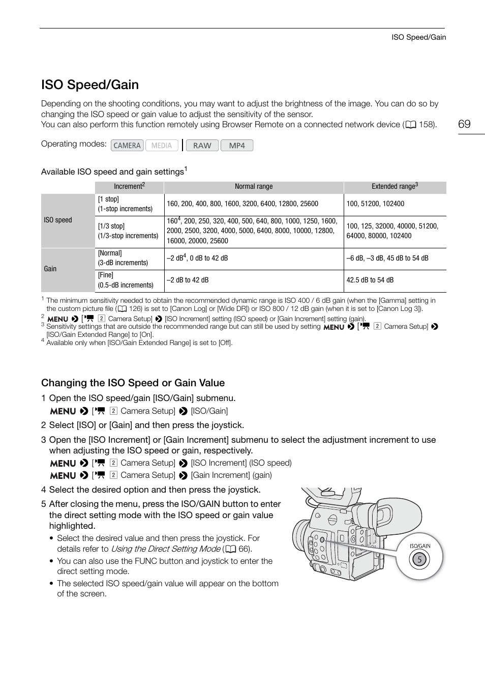 Iso speed/gain, Changing the iso speed or gain value, Iso speed/gain 69 | Changing the iso speed or gain value 69 | Canon EOS C200 EF Cinema Camera and 24-105mm Lens Kit User Manual | Page 69 / 220