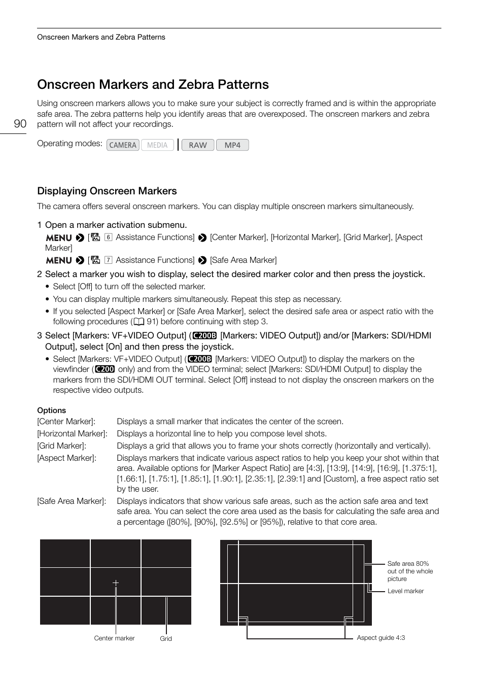 Onscreen markers and zebra patterns, Displaying onscreen markers, 90), zebra patter | Onscreen markers and zebra patterns 90, Displaying onscreen markers 90 | Canon EOS C200 EF Cinema Camera and 24-105mm Lens Kit User Manual | Page 90 / 220