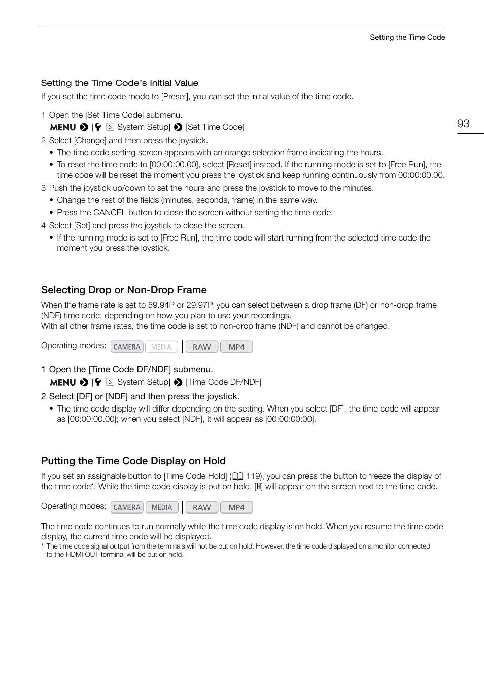 Selecting drop or non-drop frame, Putting the time code display on hold | Canon EOS C200 EF Cinema Camera and 24-105mm Lens Kit User Manual | Page 93 / 220