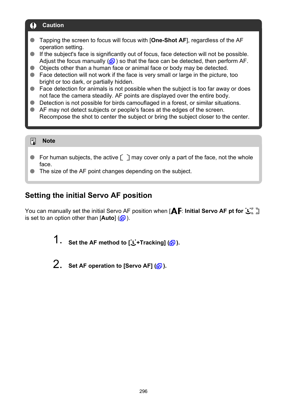 Setting the initial servo af position | Canon EOS R5 C VR Creator Kit with RF 5.2mm f/2.8 Dual Fisheye Lens User Manual | Page 296 / 787