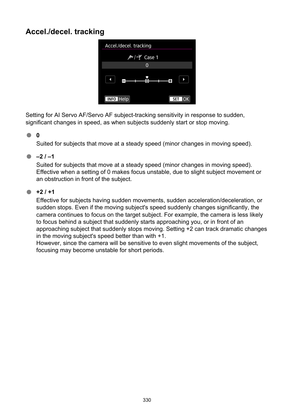 Accel./decel. tracking, Accel./decel, Tracking | Canon EOS R5 C VR Creator Kit with RF 5.2mm f/2.8 Dual Fisheye Lens User Manual | Page 330 / 787