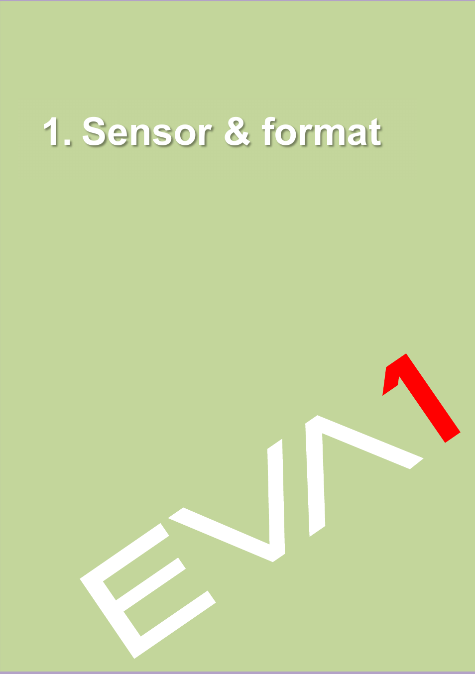 Sensor & format | Panasonic AU-EVA1 Compact 5.7K Super 35mm Cinema Camera User Manual | Page 5 / 92