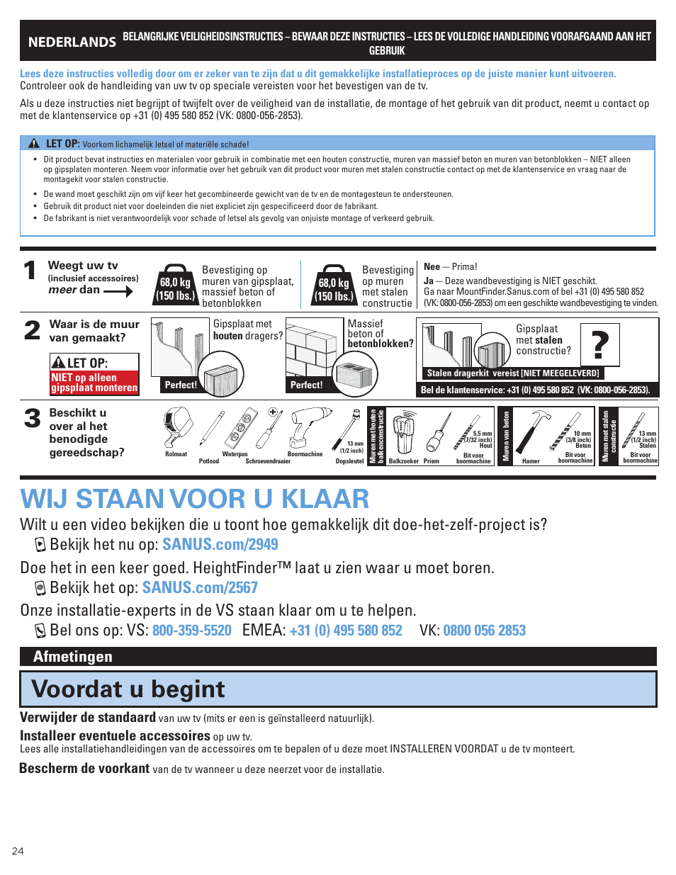 Wij staan voor u klaar, Voordat u begint, Emea | Afmetingen, Nederlands, Verwijder de standaard, Installeer eventuele accessoires, Bescherm de voorkant | Sanus Systems Advanced Tilt 4D Premium TV Wall Mount for 42 to 90" Displays User Manual | Page 24 / 44