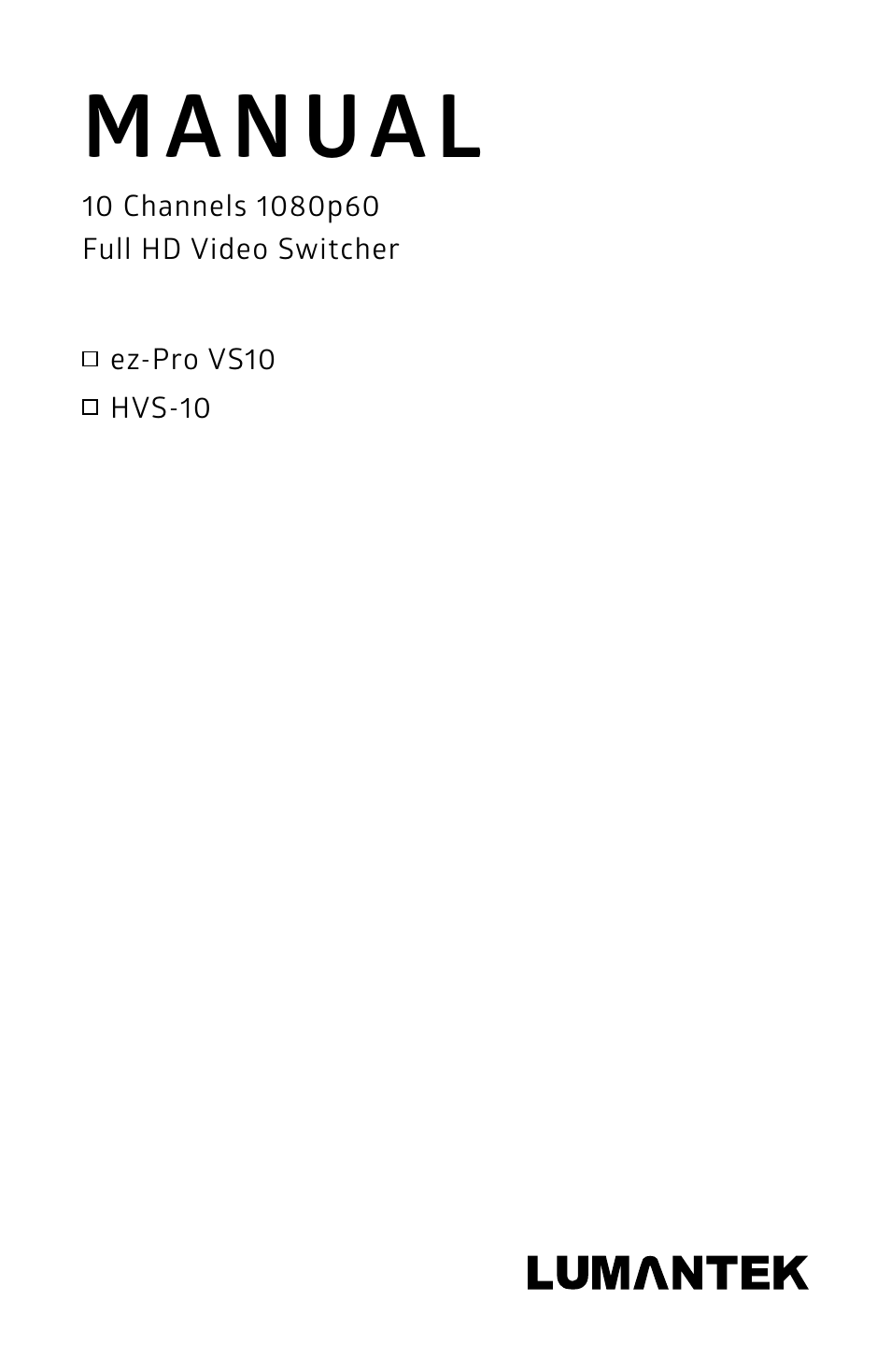 Lumantek ez-Pro VS10 3G-SDI/HDMI Video Switcher with 5" LED Touchscreen User Manual | 35 pages