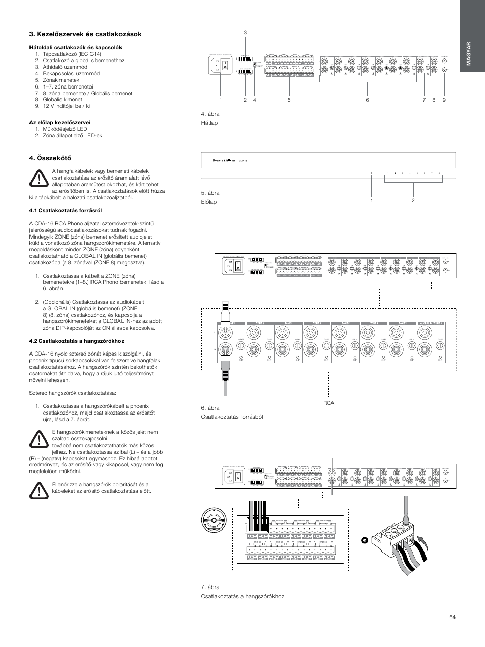 Kezelőszervek és csatlakozások, Összekötő, 1 csatlakoztatás forrásról | 2 csatlakoztatás a hangszórókhoz, Kezelőszervek és csatlakozások 3, 1 csatlakoztatás forrásról 3 | Bowers & Wilkins CDA-16 16-Channel 8 Zone Distribution Amplifier User Manual | Page 64 / 73
