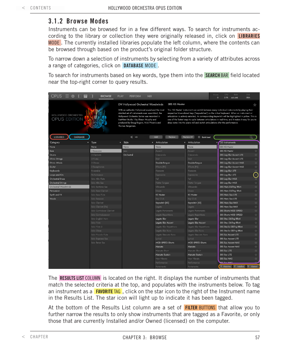 2 browse modes, Browse modes | EastWest Hollywood Orchestra Opus Edition Virtual Instrument Plug-In (Download) User Manual | Page 57 / 228