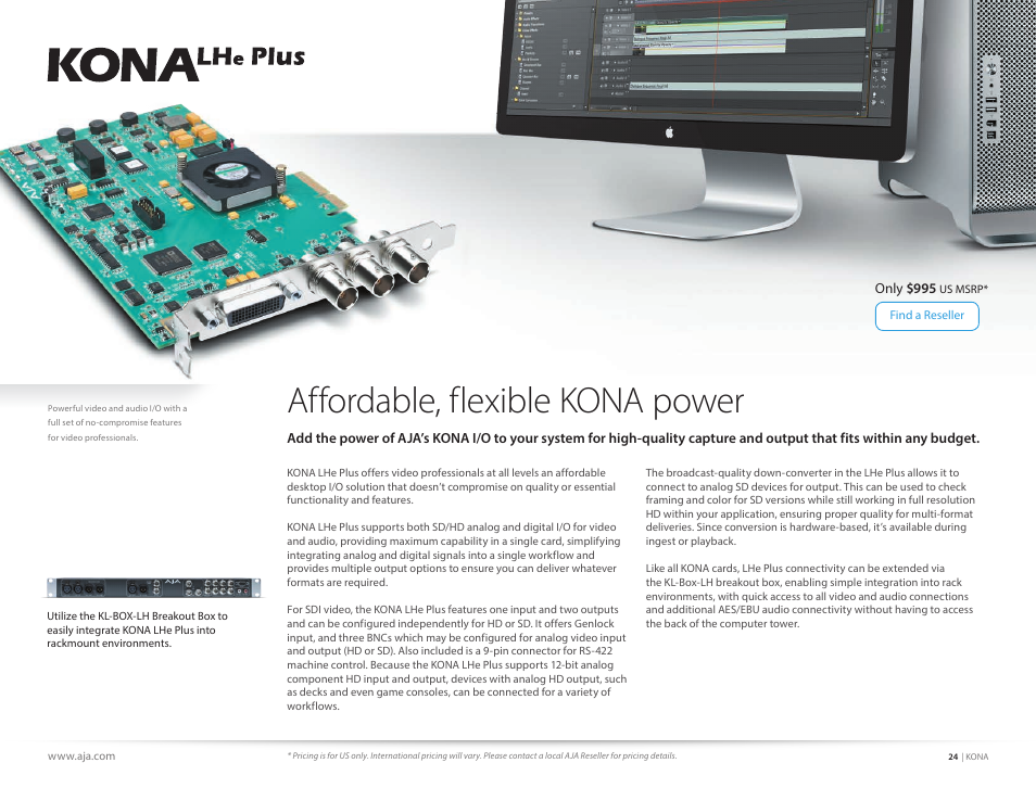 Affordable, flexible kona power | AJA KONA 4 PCI-E Video I/O Card (HDMI Output, Cable Included) User Manual | Page 24 / 29