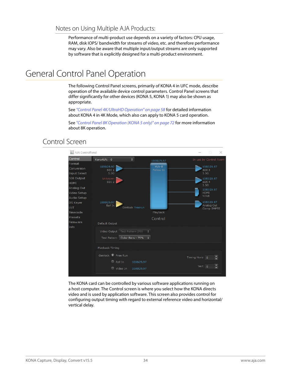 General control panel operation, Control screen | AJA KONA 4 PCI-E Video I/O Card (HDMI Output, Cable Included) User Manual | Page 34 / 94