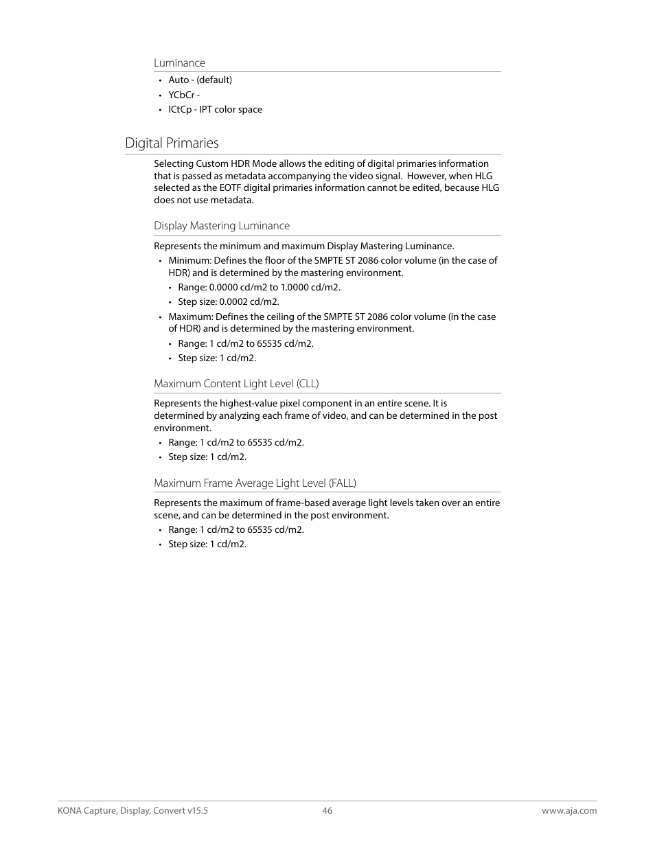 Digital primaries | AJA KONA 4 PCI-E Video I/O Card (HDMI Output, Cable Included) User Manual | Page 46 / 94