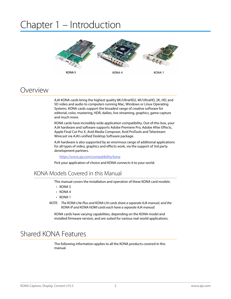 Chapter 1 – introduction, Overview, Kona models covered in this manual | Shared kona features | AJA KONA 4 PCI-E Video I/O Card (HDMI Output, Cable Included) User Manual | Page 5 / 94