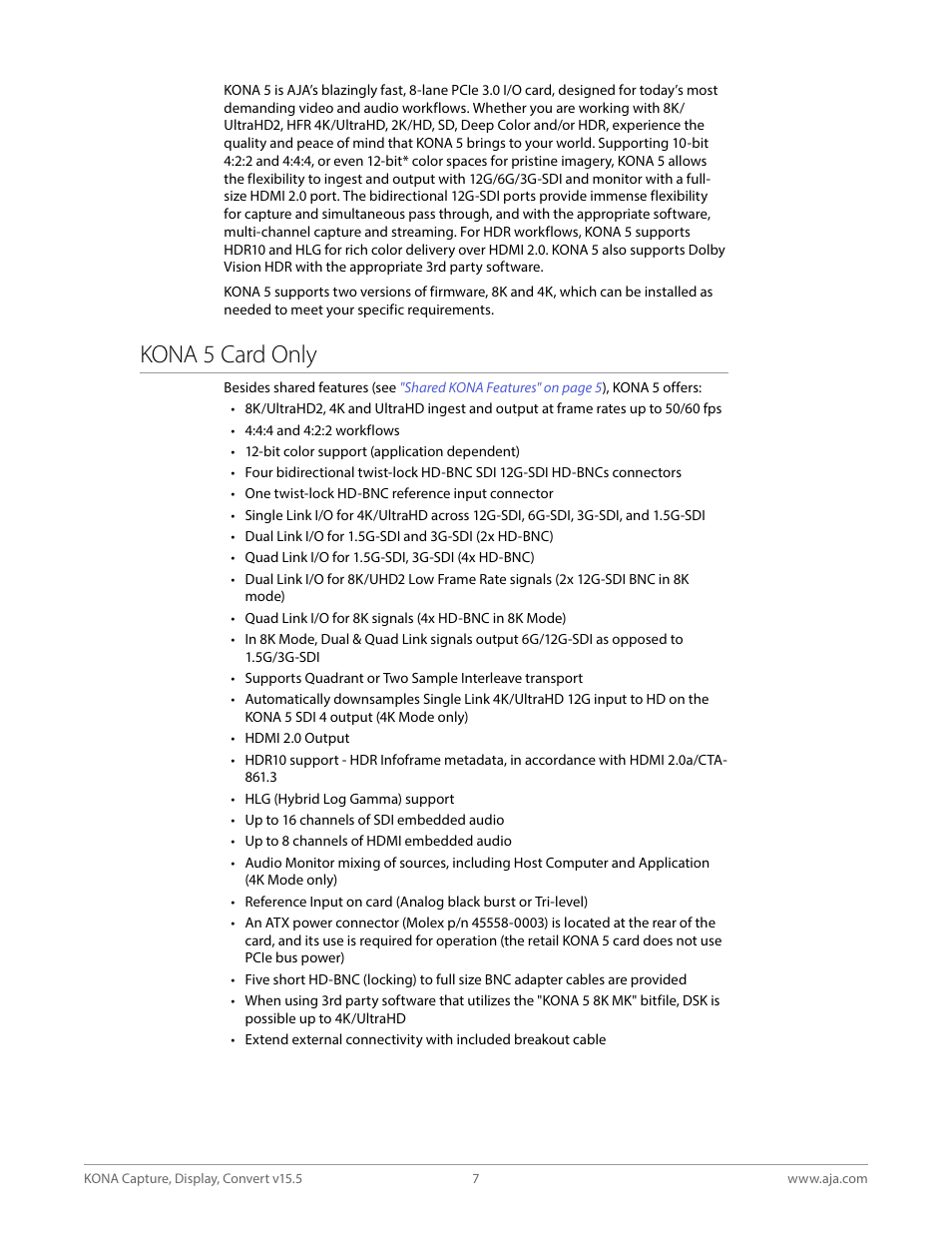 Kona 5 card only | AJA KONA 4 PCI-E Video I/O Card (HDMI Output, Cable Included) User Manual | Page 7 / 94