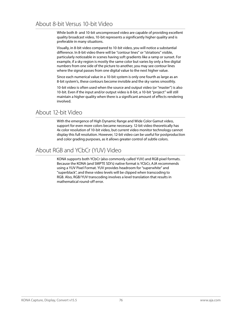 About 8-bit versus 10-bit video, About 12-bit video, About rgb and ycbcr (yuv) video | AJA KONA 4 PCI-E Video I/O Card (HDMI Output, Cable Included) User Manual | Page 76 / 94