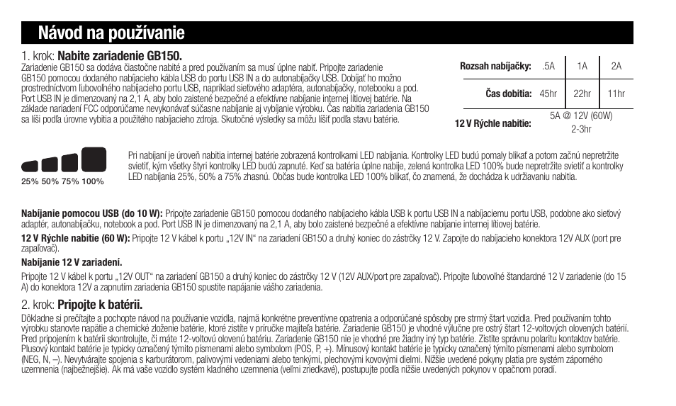 Návod na používanie, Krok: pripojte k batérii, Krok: nabite zariadenie gb150 | NOCO Genius Boost 3000 Amp UltraSafe Jump Starter & Power Pack User Manual | Page 132 / 274