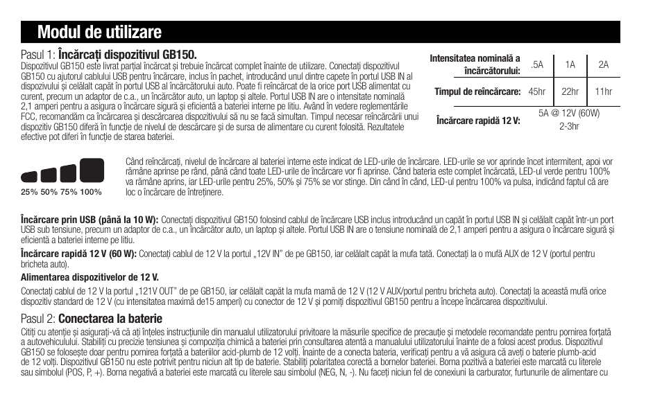 Modul de utilizare, Pasul 2: conectarea la baterie, Pasul 1: încărcați dispozitivul gb150 | NOCO Genius Boost 3000 Amp UltraSafe Jump Starter & Power Pack User Manual | Page 148 / 274