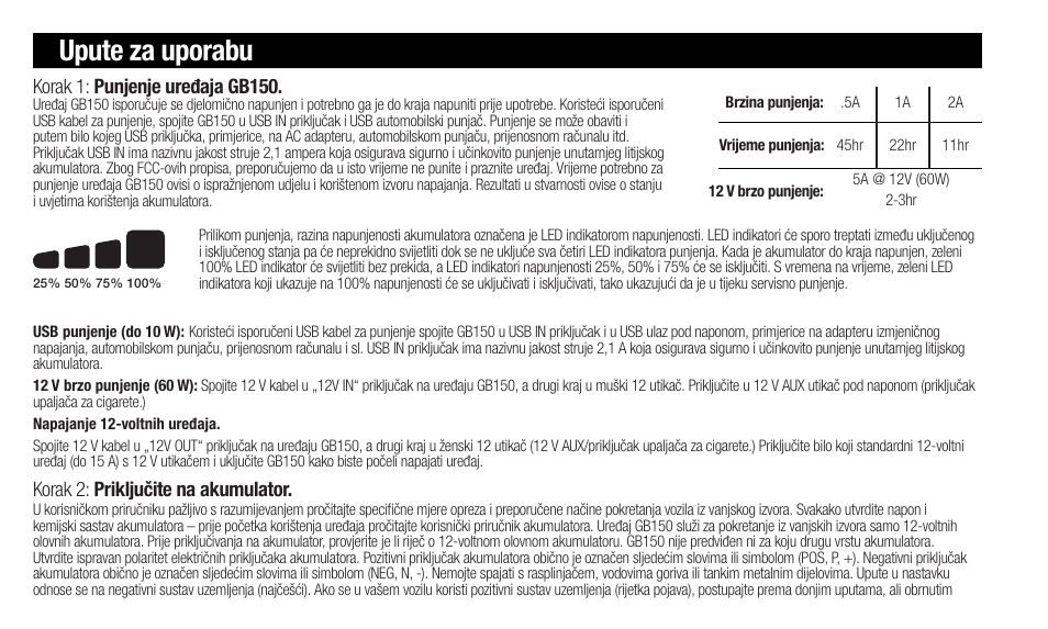 Upute za uporabu, Korak 2: priključite na akumulator, Korak 1: punjenje uređaja gb150 | NOCO Genius Boost 3000 Amp UltraSafe Jump Starter & Power Pack User Manual | Page 220 / 274