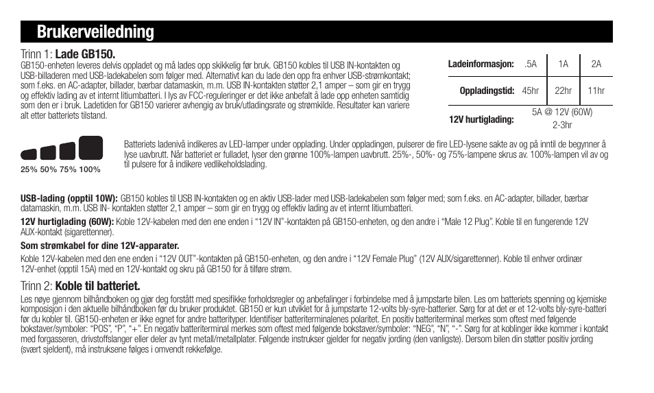 Brukerveiledning, Trinn 2: koble til batteriet, Trinn 1: lade gb150 | NOCO Genius Boost 3000 Amp UltraSafe Jump Starter & Power Pack User Manual | Page 68 / 274