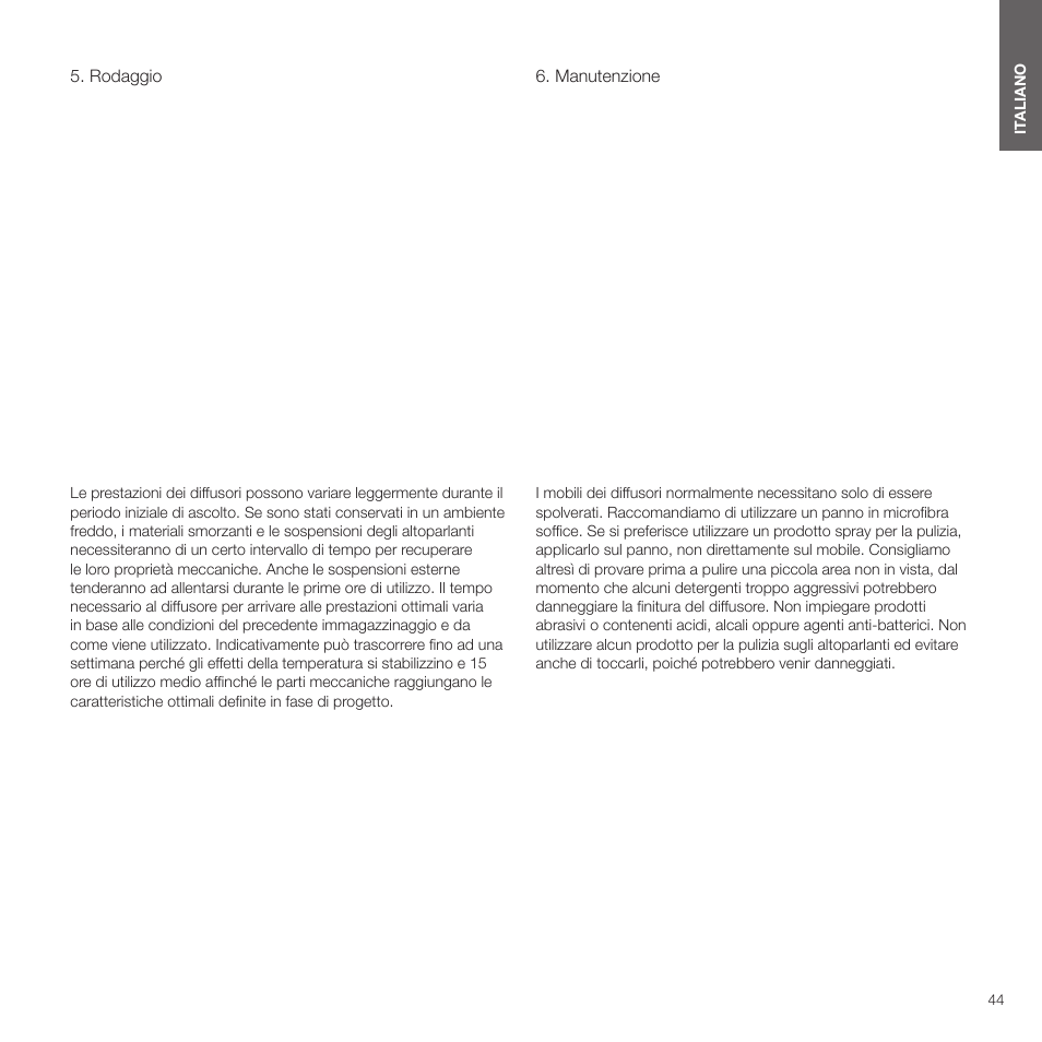 Rodaggio, Manutenzione | Bowers & Wilkins HTM6 S3 2-Way Center Channel Speaker (Oak) User Manual | Page 45 / 124