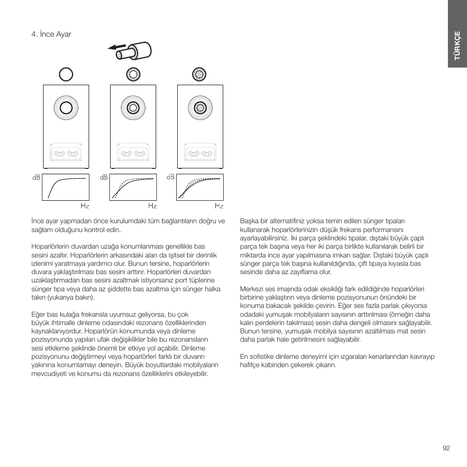 İnce ayar | Bowers & Wilkins HTM6 S3 2-Way Center Channel Speaker (Oak) User Manual | Page 93 / 124