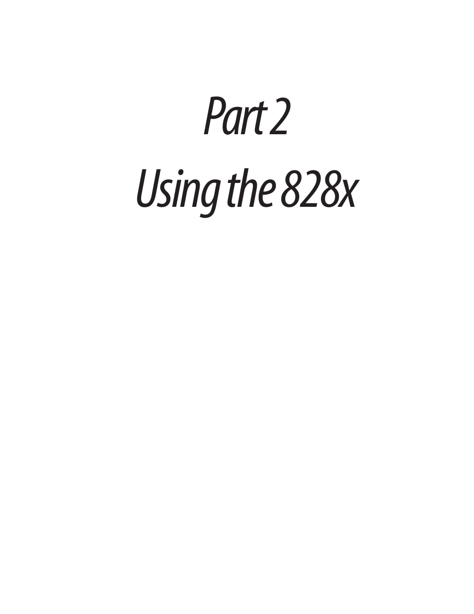 Part 2 using the 828x, Part 2: using the 828x | MOTU 828x 28x30 Audio Interface with ThunderTechnology User Manual | Page 37 / 128