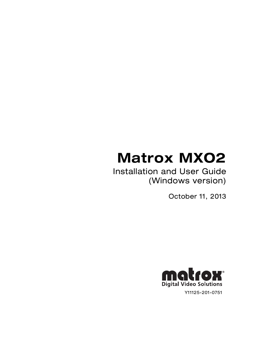 Matrox MXO2 PCIe Host Adapter User Manual | 388 pages