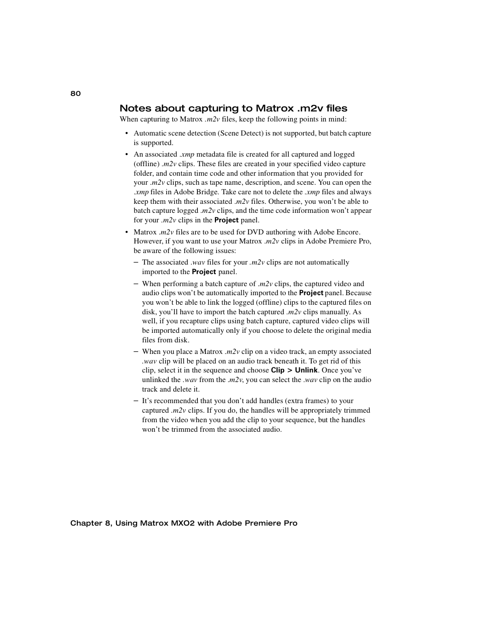 Notes about capturing to matrox .m2v files, Notes, About capturing to matrox .m2v files | Matrox MXO2 PCIe Host Adapter User Manual | Page 104 / 388