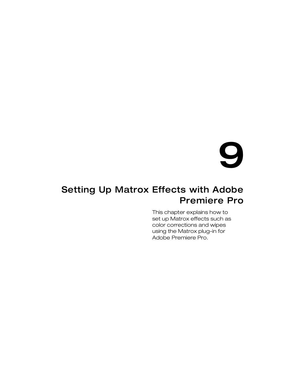 Setting up matrox effects with adobe premiere pro, Chapter 9 | Matrox MXO2 PCIe Host Adapter User Manual | Page 125 / 388