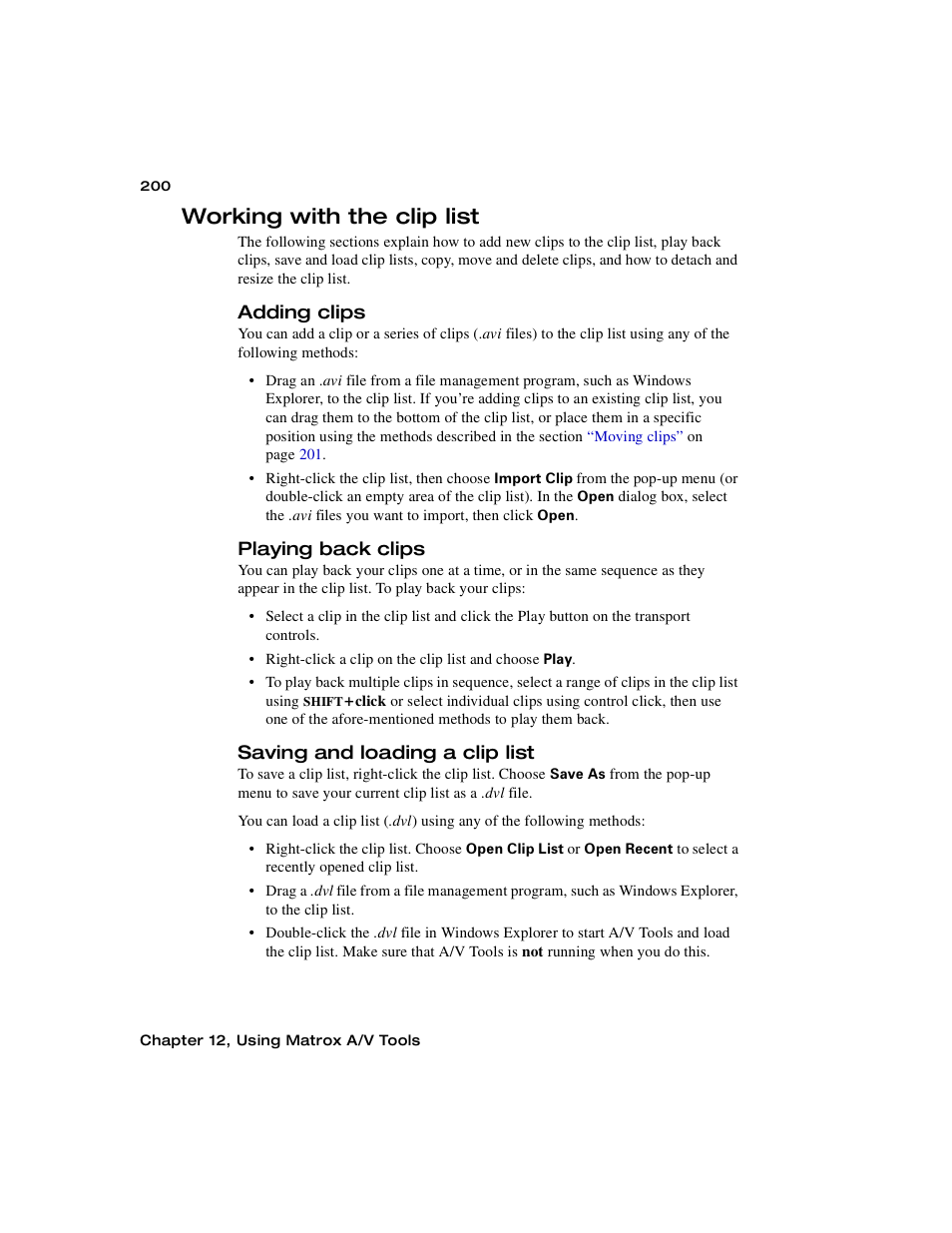 Working with the clip list, Adding clips, Playing back clips | Saving and loading a clip list, Working, With the clip list, Saving and loading a, Clip list | Matrox MXO2 PCIe Host Adapter User Manual | Page 224 / 388